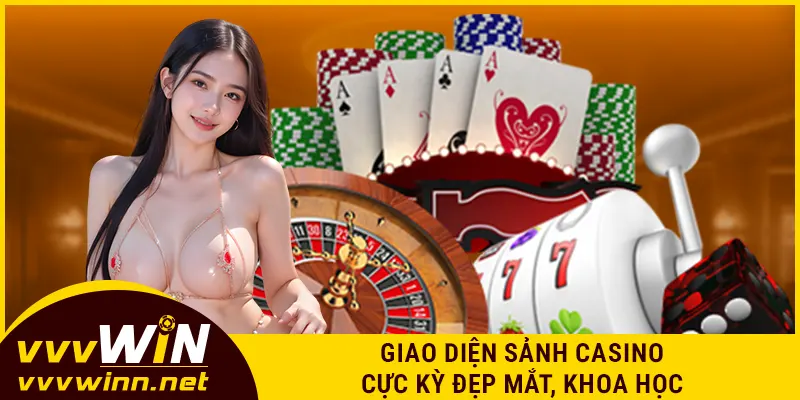 Giao diện sảnh casino cực kỳ đẹp mắt, khoa học