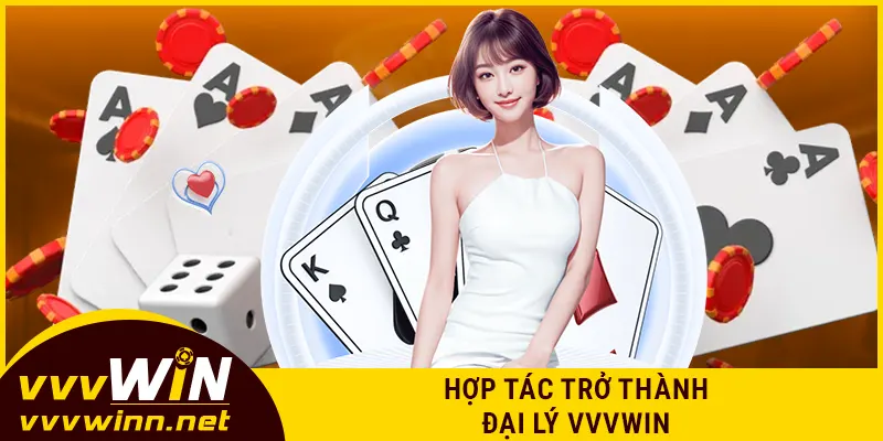 Hợp tác trở thành đại lý VVVWIN
