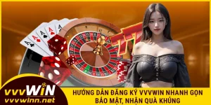 huong-dan-dang-ky-vvvwin-nhanh-gon-bao-mat-nhan-qua-khung