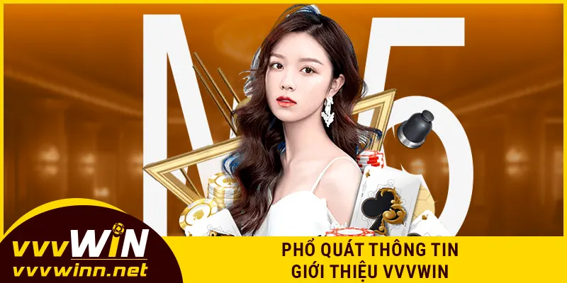 Phổ quát thông tin giới thiệu VVVWIN