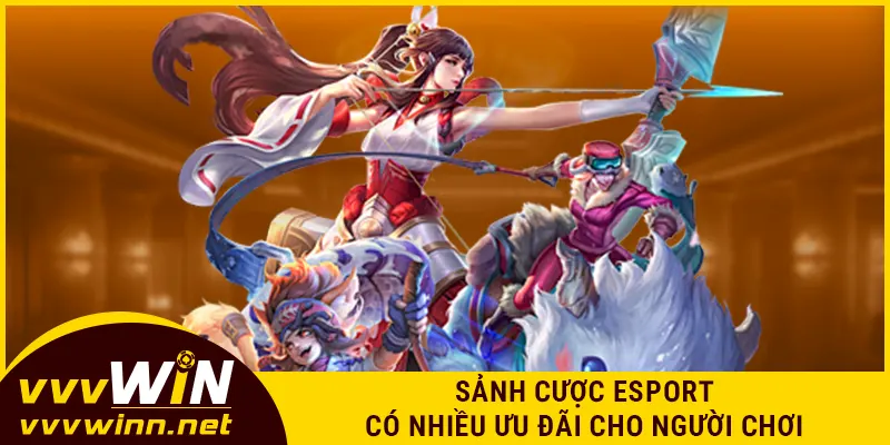 Sảnh cược Esport có nhiều ưu đãi cho người chơi