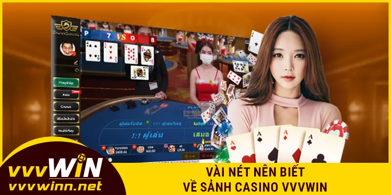 Vài nét nên biết về sảnh casino VVVWIN