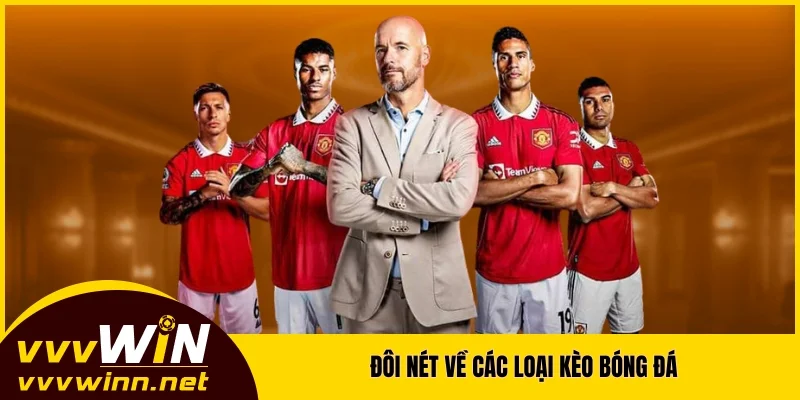 Đôi nét về các loại kèo bóng đá Đôi nét về các loại kèo bóng đá