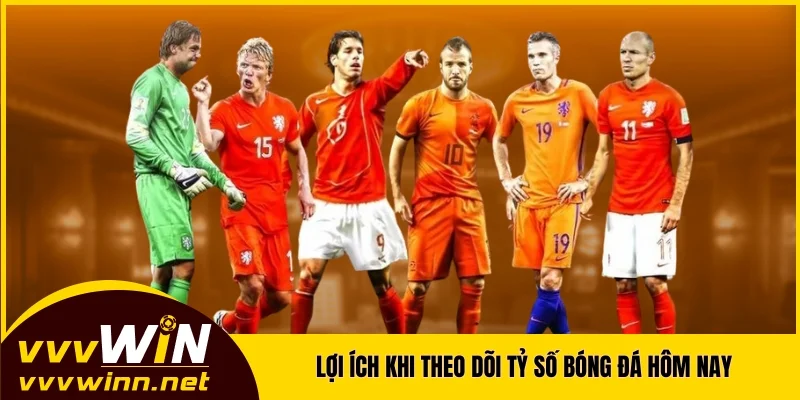 Lợi ích khi người hâm mộ theo dõi tỷ số bóng đá hôm nay Lợi ích khi người hâm mộ theo dõi tỷ số bóng đá hôm nay