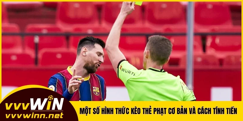Một số hình thức kèo thẻ phạt cơ bản và cách tính tiền cụ thể Một số hình thức kèo thẻ phạt cơ bản và cách tính tiền cụ thể