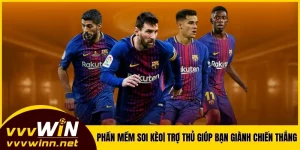 Phần Mềm Soi Kèo| Trợ Thủ Giúp Người Chơi Giành Chiến Thắng
