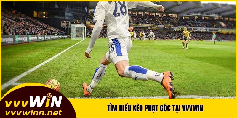 Tìm hiểu kèo phạt góc tại VVVWIN Tìm hiểu kèo phạt góc tại VVVWIN
