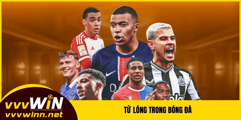 Từ lóng trong bóng đá Từ lóng trong bóng đá